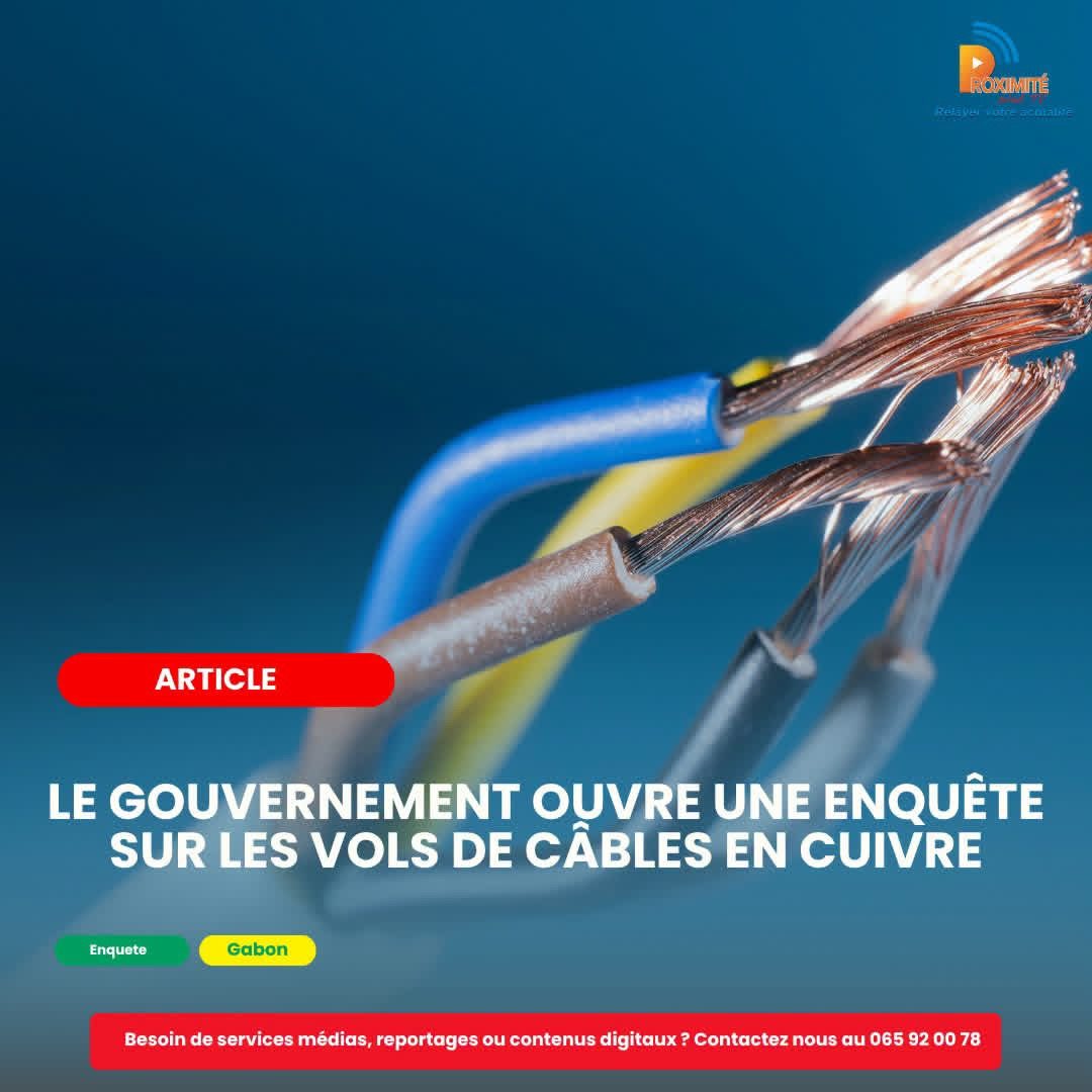 Le gouvernement ouvre une enquête sur les vols de câbles en cuivre