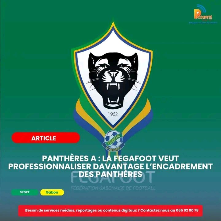 Panthères A : la FEGAFOOT veut professionnaliser davantage l’encadrement des Panthères