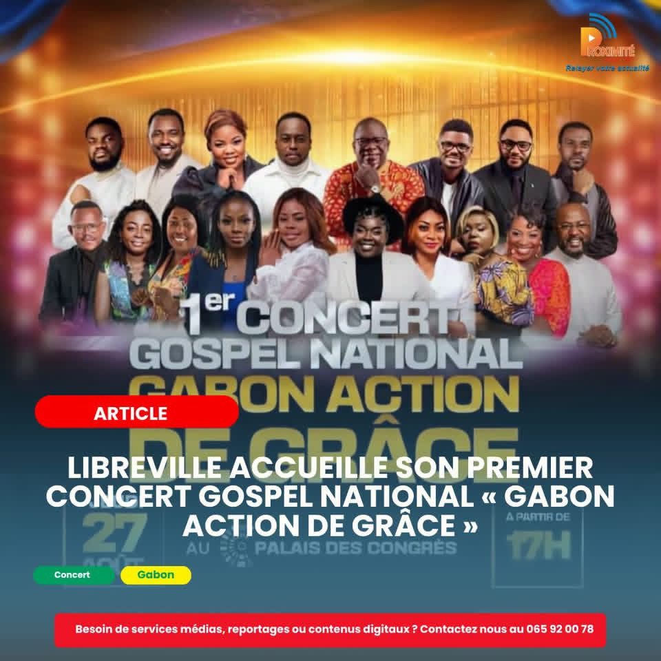 Libreville accueille son premier concert gospel national « Gabon Action de Grâce »