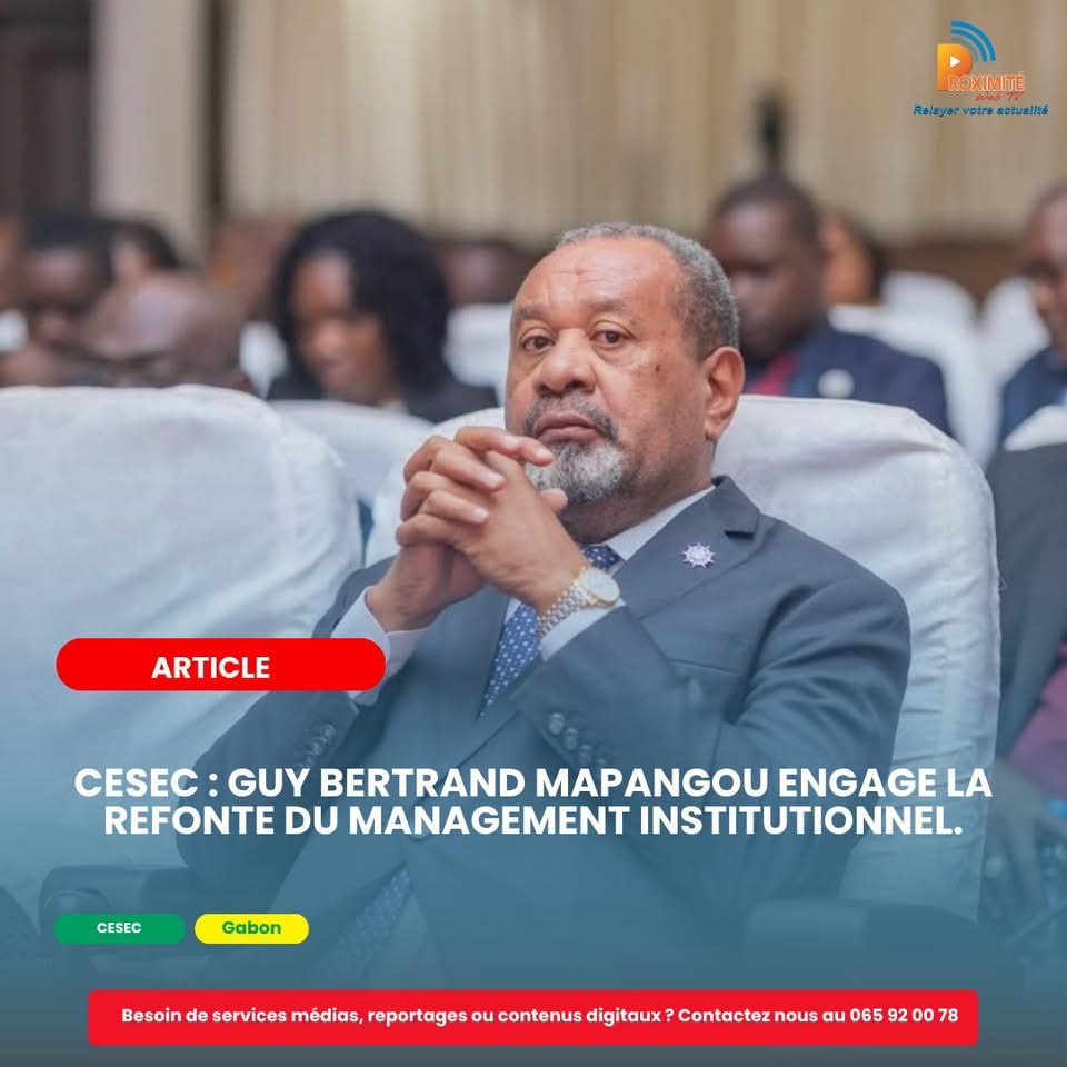 CESEC : Guy Bertrand Mapangou engage la refonte du management institutionnel.